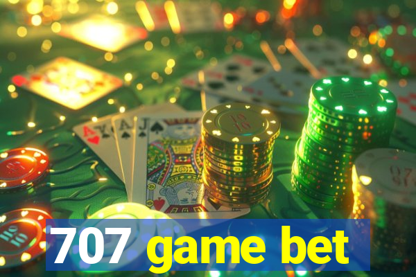 707 game bet